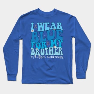 Groovy I Wear Blue For My Brother Autism Awareness Mom Dad Puzzles Long Sleeve T-Shirt